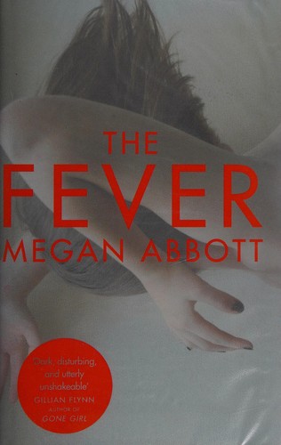 Megan E. Abbott: The fever (2014)