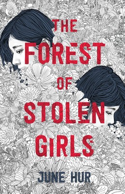 June Hur: The Forest of Stolen Girls (Hardcover, 2021, Feiwel & Friends)