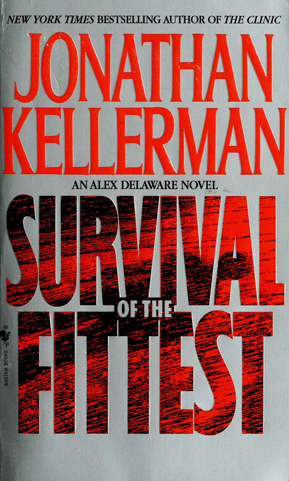 Jonathan Kellerman: Survival of the Fittest (Paperback, 1998, Bantam)