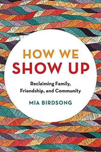 Mia Birdsong: How We Show Up (Paperback, Hachette Go)