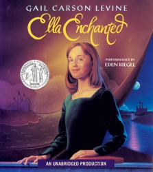 Gail Carson Levine, Eden Riegel: Ella Enchanted (EBook, 2006, Listening Library)