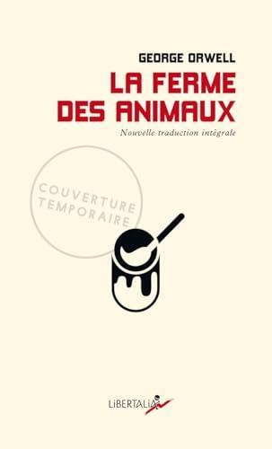 George Orwell: La Ferme des animaux (French language, 2024, Libertalia)