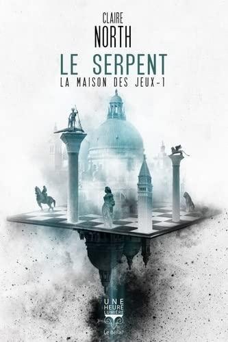 Catherine Webb: Le serpent: La maison des jeux T1 (French language, 2022)