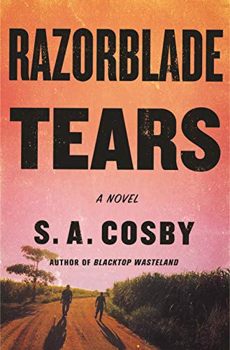 S. A. Cosby: Razorblade Tears (Paperback, 2022, Flatiron Books)