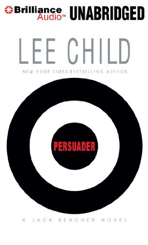 Lee Child, Dick Hill: Persuader (AudiobookFormat, 2012, Brilliance Audio)