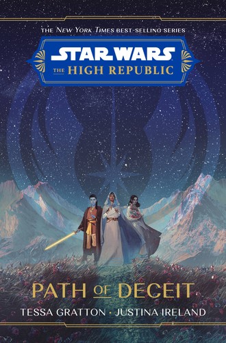 Justina Ireland, Tessa Gratton: Path of Deceit (Hardcover, 2022, Disney Lucasfilm Press)