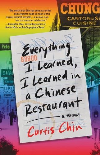 Curtis Chin: Everything I Learned, I Learned in a Chinese Restaurant (2023, Little Brown & Company)