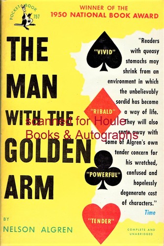 Nelson Algren: The man with the golden arm (Paperback, 1951, Pocket)