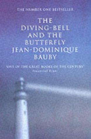 Jean-Dominique Bauby: The Diving-bell and the Butterfly (2002, Fourth Estate)