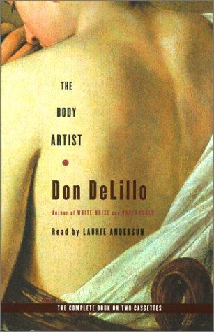 Don DeLillo: The Body Artist (AudiobookFormat, 2001, Simon & Schuster Audio)