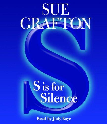 Sue Grafton: S Is for Silence (Kinsey Millhone Mysteries) (AudiobookFormat, 2005, RH Audio)