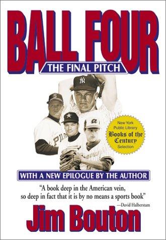 Jim Bouton: Ball Four  (Hardcover, 2000, Sports Publishing)
