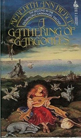 Meredith Ann Pierce: A gathering of gargoyles (1985, TOR)