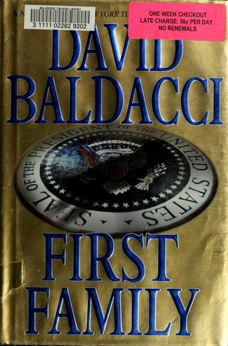 David Baldacci: First family (2009, Grand Central Publishing)