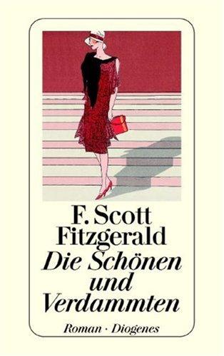 F. Scott Fitzgerald: Die Schönen und Verdammten. (Paperback, Diogenes Verlag)