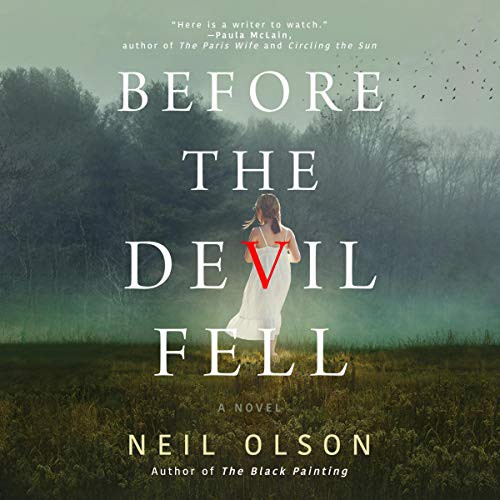 Neil Olson, Seth Podowitz: Before the Devil Fell (AudiobookFormat, 2019, Blackstone Pub, Hanover Square Press)