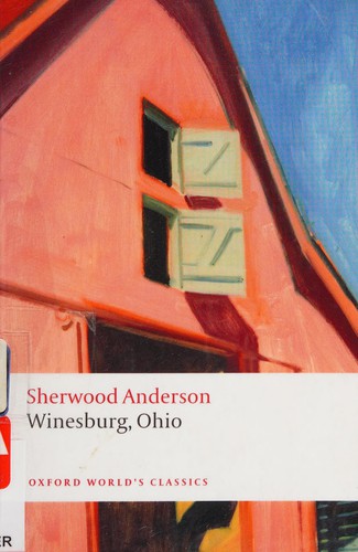 Sherwood Anderson: Winesburg, Ohio (2008, Oxford University Press)