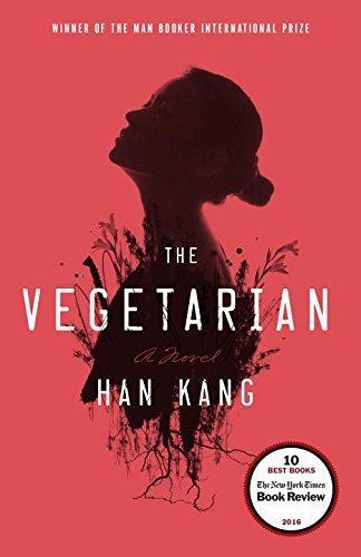 Han Kang: The Vegetarian (2016)