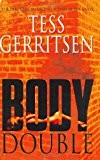 Tess Gerritsen: Body double (2004, Ballantine Books)