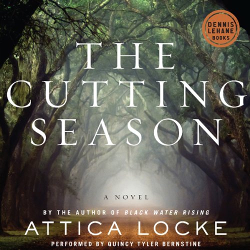 Attica Locke: The Cutting Season (AudiobookFormat, 2012, HarperAudio)