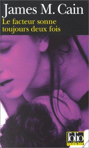 James M. Cain: Le Facteur sonne toujours deux fois (Paperback, French language, 2000, Gallimard)