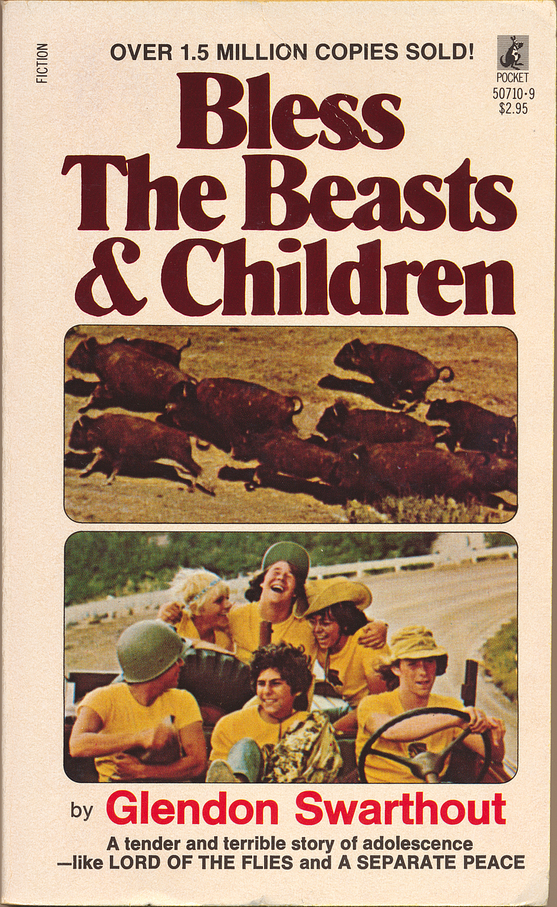 Glendon Swarthout: Bless the Beasts & Children (Paperback, 1970, Pocket)