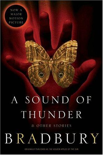 Ray Bradbury: A Sound of Thunder and Other Stories (Paperback, 2005, Harper Perennial)