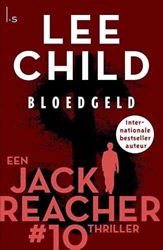 Lee Child: Bloedgeld (Paperback, 2015, Luitingh Sijthoff)