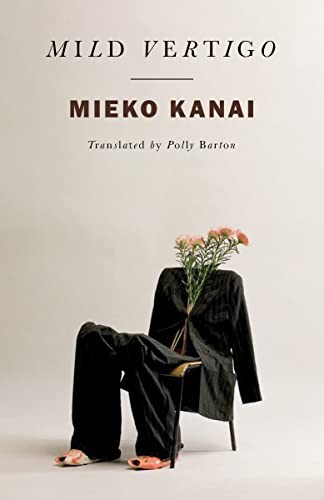 Polly Barton, Mieko Kanai, Kate Zambreno: Mild Vertigo (2023, Norton & Company Limited, W. W., New Directions)