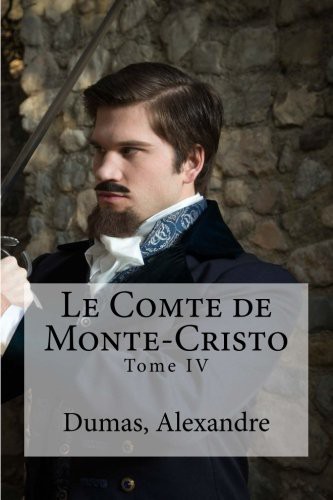 Alexandre Dumas 1802, Hollybooks: Le Comte de Monte-Cristo (Paperback, 2016, Createspace Independent Publishing Platform, CreateSpace Independent Publishing Platform)