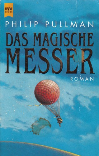 Philip Pullman: Das magische Messer (German language, 1999, Wilhelm Heyne Verlag)