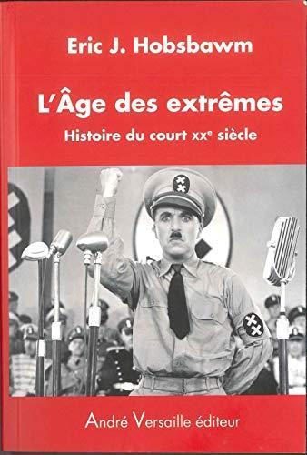 Eric Hobsbawm: L'âge des extrêmes (French language, 2008, André Versaille éditeur)