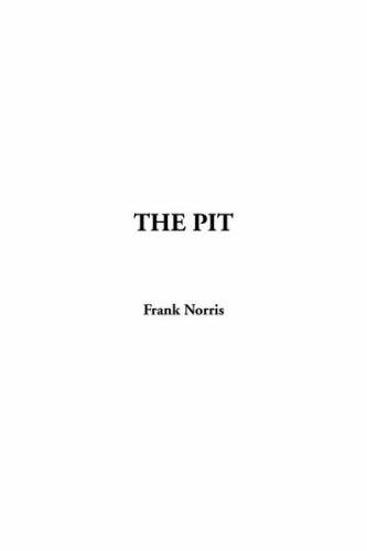 Frank Norris: The Pit (Hardcover, 2003, IndyPublish.com)