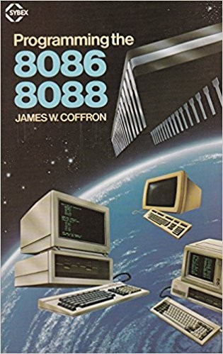 James Coffron: Programming the 8086/8088 (1983, Sybex)