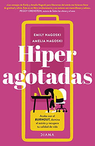 Emily Nagoski, Amelia Nagoski: Hiperagotadas (Paperback, Planeta Publishing)