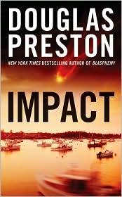 Douglas Preston: Impact (2010, Forge)