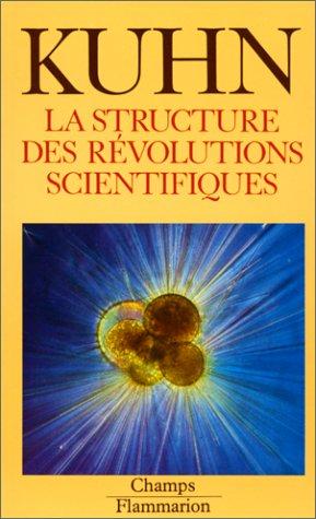 Thomas S. Kuhn, Laure Meyer: La Structure des révolutions scientifiques (Paperback, French language, 1989, Flammarion)