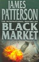 James Patterson: Black Market (Paperback, 2006, HARPER COLLINS 1 PAP)