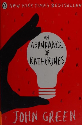 John Green: An Abundance of Katherines (2013, Penguin Books)