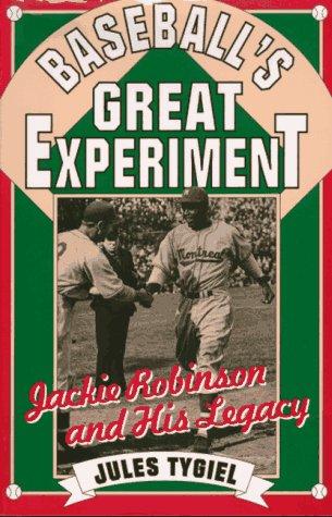 Jules Tygiel: Baseball's Great Experiment (1993, Oxford University Press, USA)