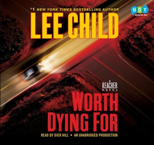 Lee Child: Worth Dying For (AudiobookFormat, 2010, Books On Tape)