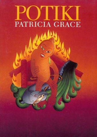 Patricia Grace: Potiki (1995, University of Hawaii Press)