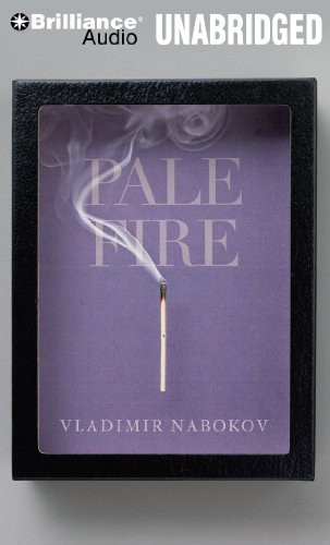 Vladimir Nabokov: Pale Fire (AudiobookFormat, 2010, Brilliance Audio)