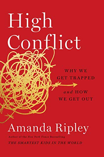 Amanda Ripley: High Conflict (Hardcover, Simon & Schuster)