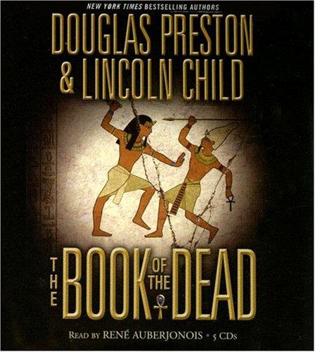 Douglas Preston, Lincoln Child: The Book of the Dead (AudiobookFormat, 2007, Hachette Audio)