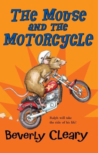 Beverly Cleary: The Mouse and the Motorcycle (EBook, 2008, HarperCollins e-books)