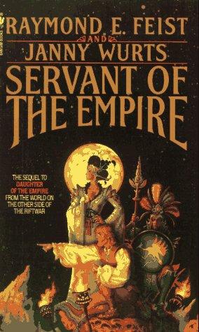 Raymond E. Feist, Janny Wurts: Servant of the Empire (Paperback, 1997, Spectra)