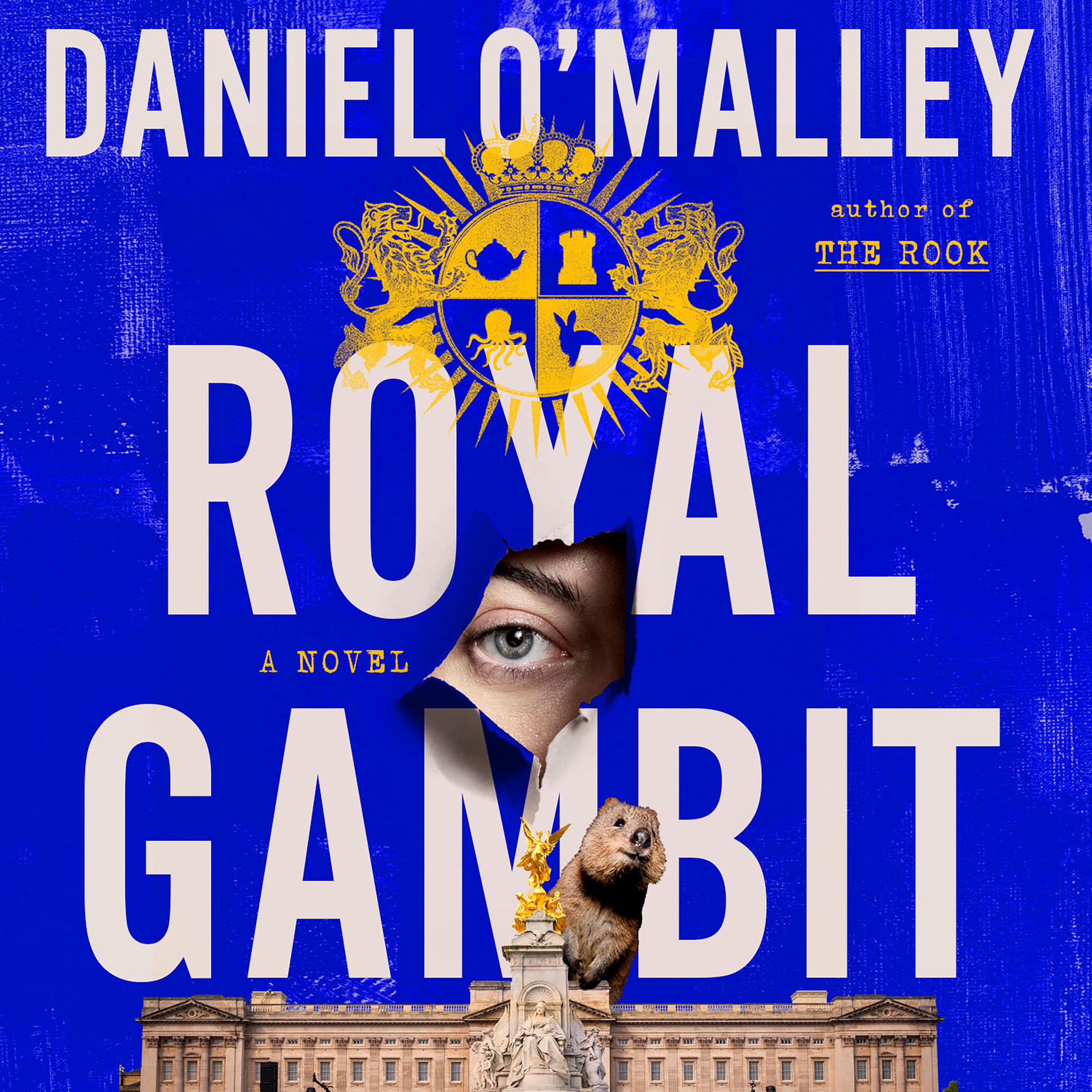 Daniel O'Malley: Royal Gambit (AudiobookFormat, 2025, Hachette Audio)