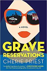 Cherie Priest: Grave Reservations (Hardcover, 2021, Atria Books)