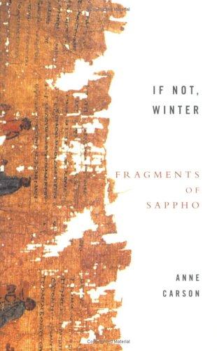 Anne Carson: If Not, Winter (Paperback, Virago Press Ltd)